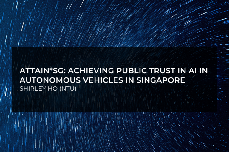 ATTAIN*SG: Achieving Public Trust In AI In Autonomous Vehicles In Singapore