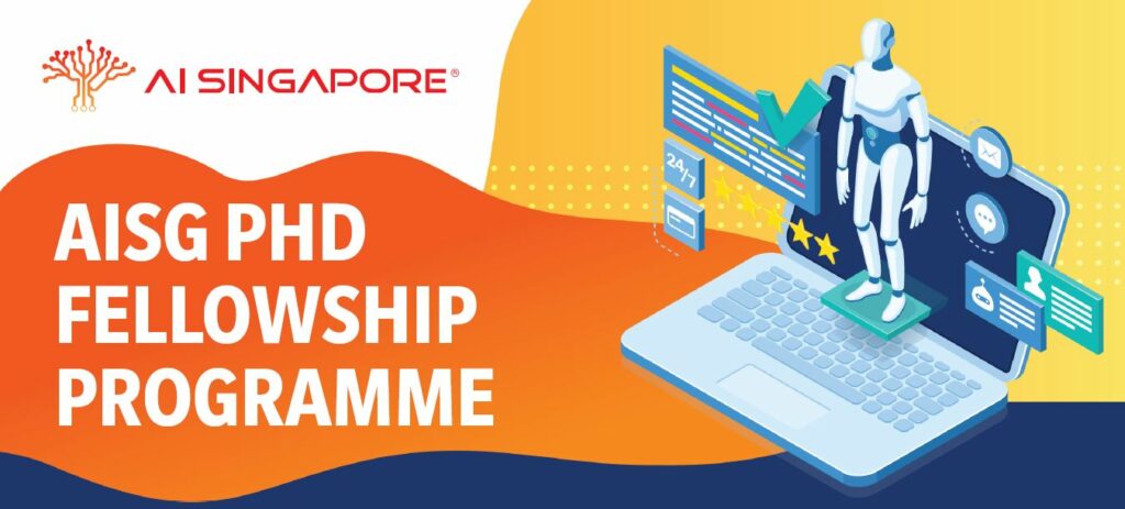 AISG PhD Fellowship Programme - AI Singapore