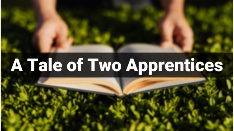 A Tale of Two Apprentices